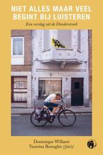 Niet alles maar veel begint bij luisteren 9789462674677, Boeken, Verzenden, Gelezen, Dominique Willaert