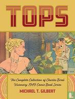 Tops, The Complete Collection of Charles Biros Visionary..., Eén stripboek, Verzenden, Zo goed als nieuw, Gilbert, Michael T..