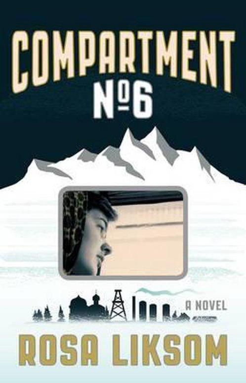 Compartment No.6 9781555977474 Rosa Liksom, Boeken, Taal | Engels, Zo goed als nieuw, Verzenden