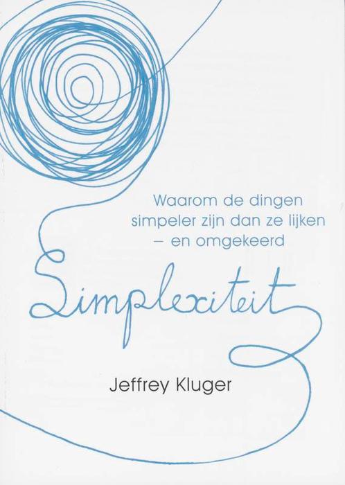 Simplexiteit 9789043015257 J. Kluger, Boeken, Wetenschap, Gelezen, Verzenden