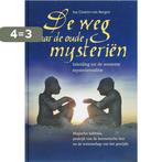 De weg naar de oude mysterien 9789077247600, Verzenden, Zo goed als nieuw, I. Custers-van Bergen