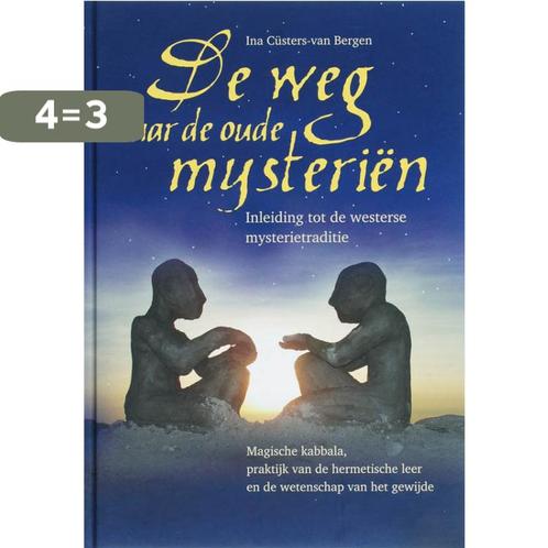 De weg naar de oude mysterien 9789077247600, Boeken, Esoterie en Spiritualiteit, Zo goed als nieuw, Verzenden