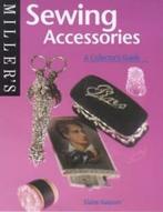Millers Sewing Accessories. A Collectors Guide, Boeken, Verzenden, Gelezen, Elaine Gaussen