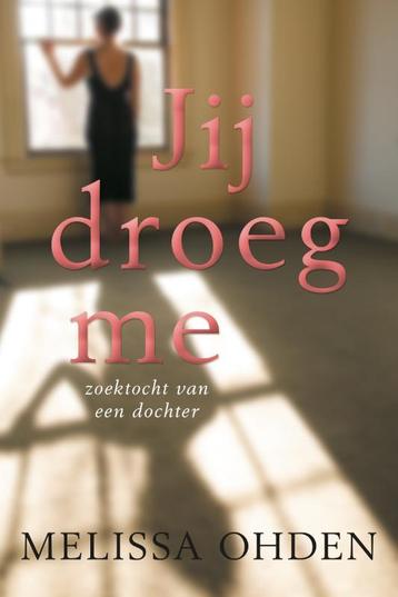 Jij droeg me 9789033801679 Melissa Ohden, Verzenden, Melissa Ohden