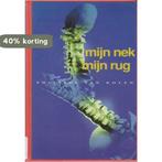 Mijn nek, mijn rug 9789055132720 P. van Kolen, Boeken, Verzenden, Gelezen, P. van Kolen