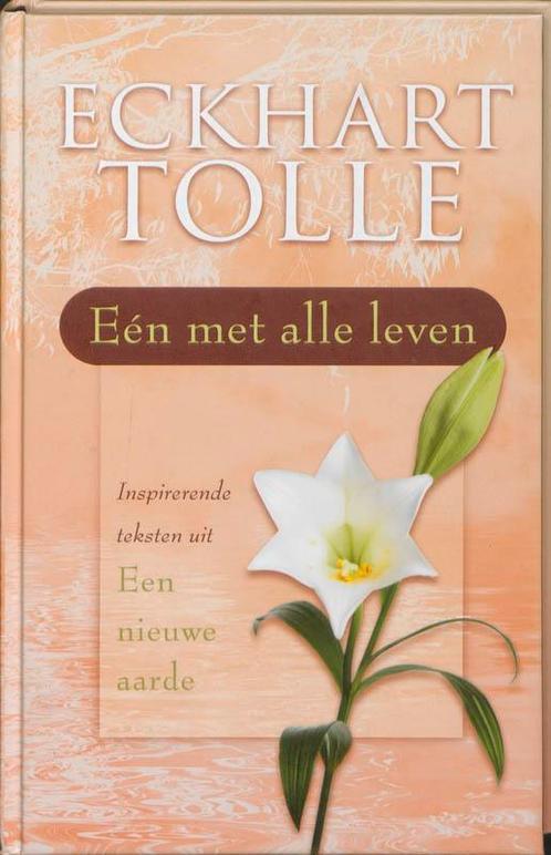 Eén met alle leven 9789020203622 Eckhart Tolle, Boeken, Esoterie en Spiritualiteit, Zo goed als nieuw, Verzenden