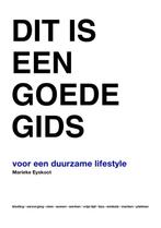 Dit is een goede gids voor een duurzame lifestyle, Boeken, Verzenden, Gelezen, Marieke Eyskoot