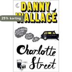 Charlotte Street 9780091919023 Danny Wallace, Verzenden, Gelezen, Danny Wallace