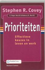 Prioriteiten 9789025414603, Livres, Économie, Management & Marketing, Stephen R. Covey, A. Roger Merill, Verzenden