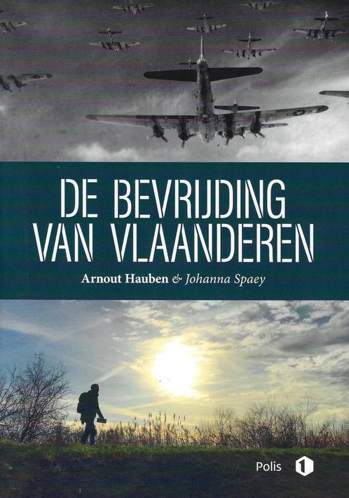 De bevrijding van Vlaanderen 9789463105248 Arnout Hauben, Boeken, Geschiedenis | Nationaal, Gelezen, Verzenden