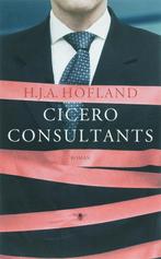 Cicero Consultants 9789023436010, Boeken, H.J.A. Hofland, Zo goed als nieuw, Verzenden