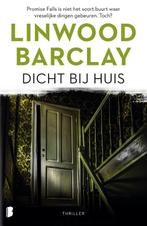 Dicht bij huis 9789022591819 Linwood Barclay, Boeken, Verzenden, Gelezen, Linwood Barclay