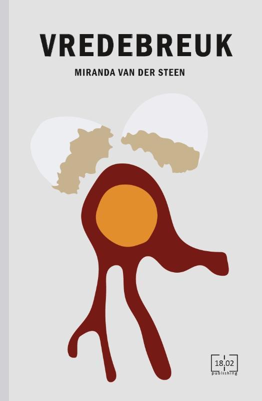 Vredebreuk 9789082789324 Miranda van der Steen, Boeken, Literatuur, Zo goed als nieuw, Verzenden