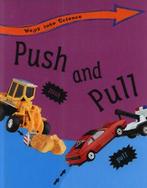 Ways into science: Push and pull by Peter Riley  (Paperback), Peter Riley, Verzenden