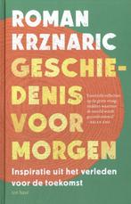 Geschiedenis voor morgen 9789025913342 Roman Krznaric, Boeken, Verzenden, Zo goed als nieuw, Roman Krznaric