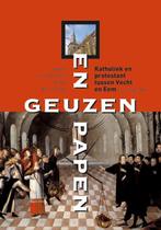 Geuzen en papen 9789087043902, Boeken, Verzenden, Zo goed als nieuw