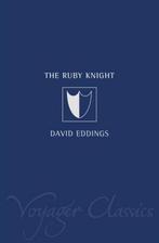 Voyager Classics - the Ruby Knight 9780007127825, Boeken, Gelezen, David Eddings, Verzenden