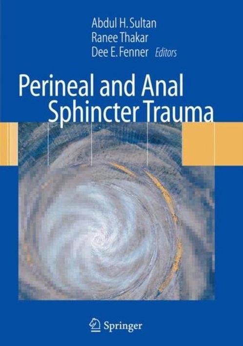 Perineal and Anal Sphincter Trauma 9781848009967, Boeken, Overige Boeken, Zo goed als nieuw, Verzenden