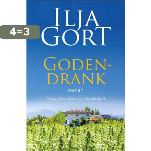 Godendrank 9789082958737 Ilja Gort, Boeken, Romans, Gelezen, Verzenden