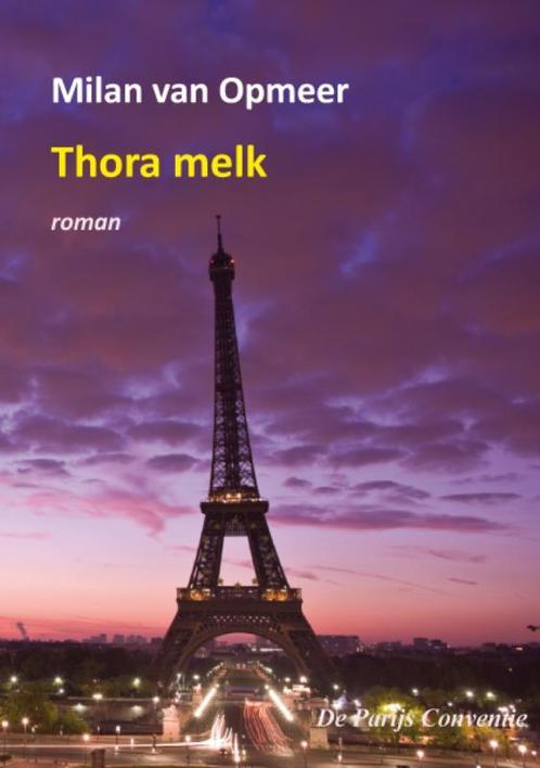 Thora melk 9789085706588 Milan van Opmeer, Boeken, Romans, Gelezen, Verzenden