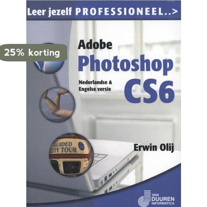 Adobe Photoshop CS6 (N-E) / Leer jezelf PROFESSIONEEL..., Boeken, Hobby en Vrije tijd, Gelezen, Verzenden