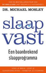 Slaap vast (9789057125461, Michael Mosley), Boeken, Gezondheid, Dieet en Voeding, Verzenden, Nieuw