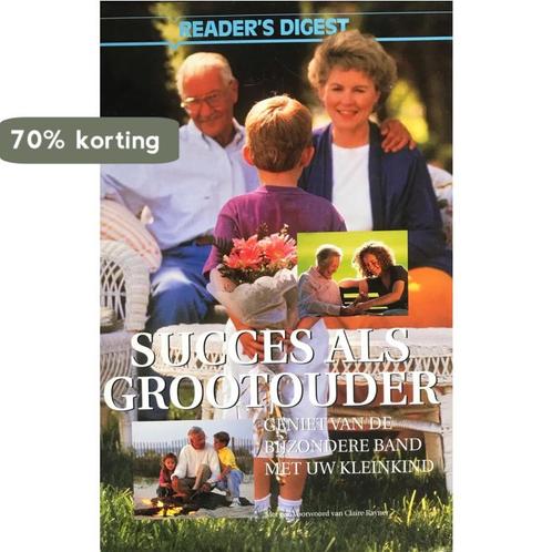Succes als grootouder 9789064074783 Digest Readers, Boeken, Politiek en Maatschappij, Zo goed als nieuw, Verzenden