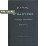 Theater Ik Ben Een Fout 9789059900257 J. Fabre, Boeken, Verzenden, Zo goed als nieuw, J. Fabre