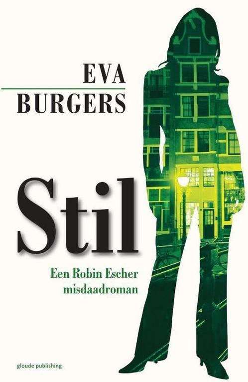 Stil / Een Robin Escher misdaadroman / 1 9789493041172, Boeken, Thrillers, Gelezen, Verzenden