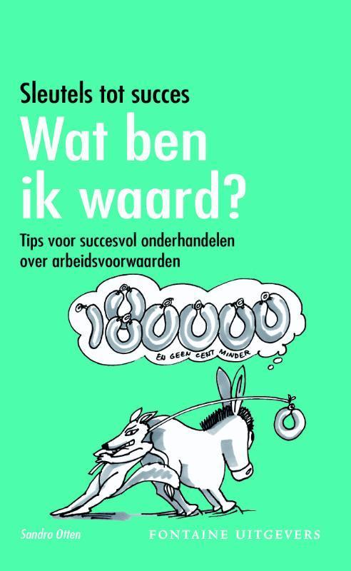 Wat ben ik waard? / Sleutels tot succes 9789059563254, Boeken, Economie, Management en Marketing, Zo goed als nieuw, Verzenden