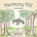 Harmony Hill.by Brown, Laurie New   ., Brown, Laurie, Zo goed als nieuw, Verzenden