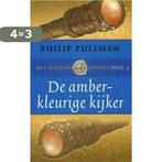 De amberkleurige kijker / Het gouden kompas / 3, Boeken, Verzenden, Gelezen, Philip Pullman