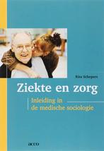 Ziekte en zorg. Inleiding in de medische sociologie, Livres, Verzenden, R. Schepers