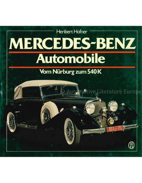 MERCEDES-BENZ AUTOMOBILE, VOM NÜRBURG ZUM 540 K (SCHRADER .., Livres, Autos | Livres, Enlèvement ou Envoi