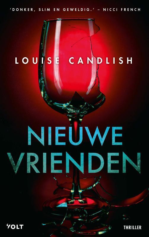 Nieuwe vrienden 9789021425382 Louise Candlish, Boeken, Thrillers, Gelezen, Verzenden