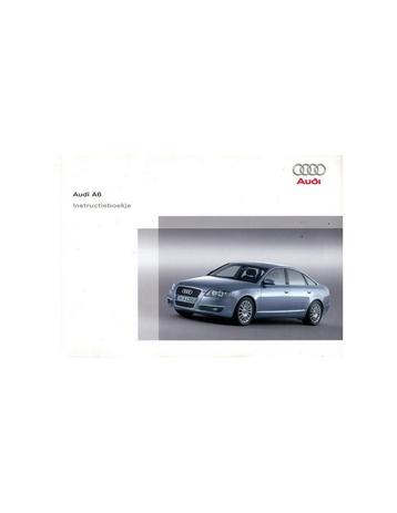 2005 AUDI A6 AVANT INSTRUCTIEBOEKJE NEDERLANDS, Ophalen of Verzenden