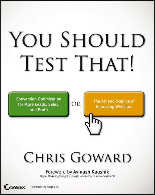 You Should Test That Conversion Optimiza 9781118301302, Boeken, Overige Boeken, Gelezen, Verzenden