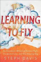 Learning to Fly 9781451652055 Steph Davis, Verzenden, Zo goed als nieuw, Steph Davis