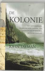 De Kolonie 9789022986950, Livres, J. Tayman, Verzenden