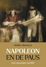 Napoleon en de paus (9789401920957, Pierre Trouillez), Antiek en Kunst, Verzenden
