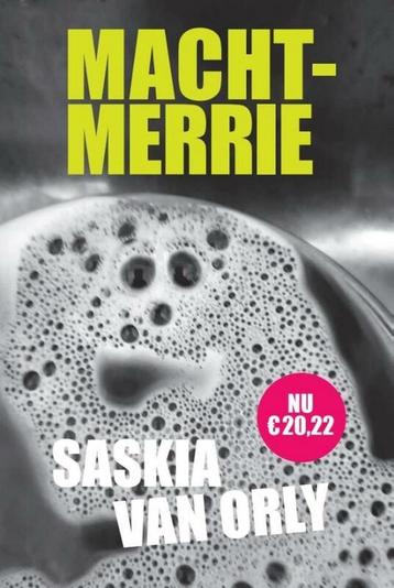 Machtmerrie 9789493255241 Saskia van Orly, Verzenden, Saskia van Orly