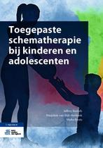 Toegepaste schematherapie bij kinderen en adolescenten, Roelofs, Jeffrey, Verzenden