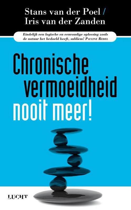 Chronische vermoeidheid nooit meer! 9789491729126, Boeken, Gezondheid, Dieet en Voeding, Zo goed als nieuw, Verzenden