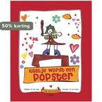 Kaatje wordt een popster 9789082058604, Boeken, Verzenden, Gelezen, Marjolein van der Gaag
