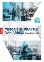 Theorie en praktijk van arbeid 9789024401000, Boeken, Verzenden, Zo goed als nieuw