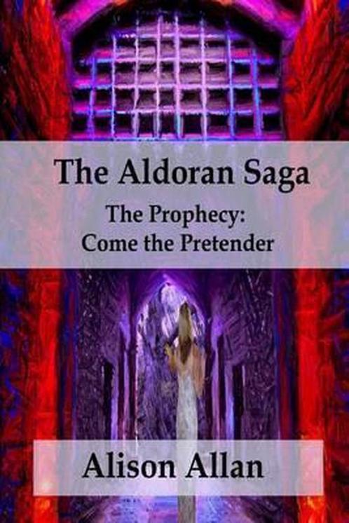 The Prophecy; Come the Pretender-The Aldoran Saga, Livres, Livres Autre, Envoi