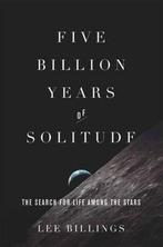 Five Billion Years of Solitude 9781617230066 Lee Billings, Verzenden, Lee Billings