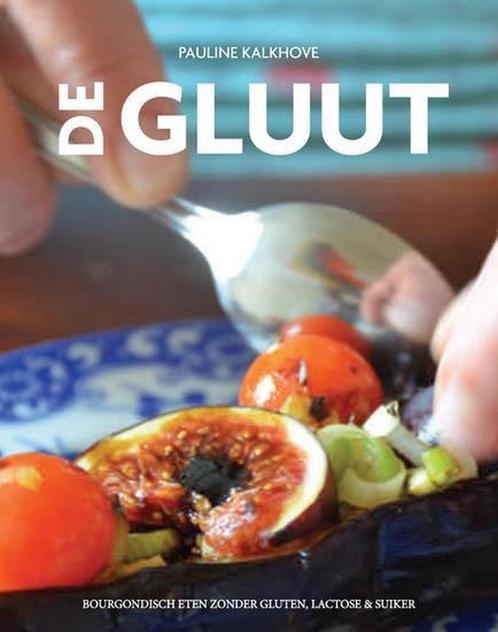 De gluut 9789491525483 Pauline Kalkhove, Boeken, Kookboeken, Zo goed als nieuw, Verzenden