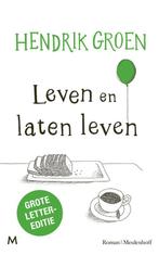 Leven en laten leven (Grote letter-editie) 9789029093217, Boeken, Verzenden, Gelezen, Hendrik Groen