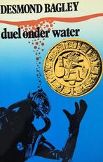 Duel onder water 9789010011190 Desmond Bagley, Verzenden, Desmond Bagley